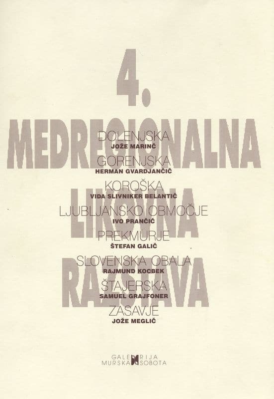 4. medregionalna likovna razstava: Dolenjska, Gorenjska, Koroška, ljubljansko območje, Prekmurje, slovenska obala, Štajerska, Zasavje