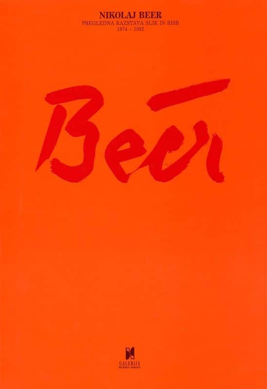 Nikolaj Beer. Pregledna razstava slik in risb 1974-1992